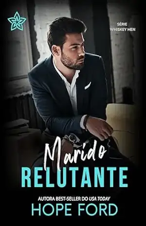 Marido Relutante (Whiskey Men Livro 1) – Hope Ford
