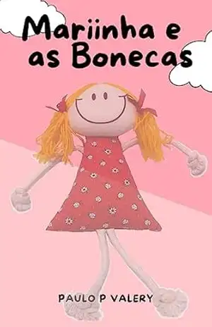 Mariinha e as Bonecas – Paulo P Valery