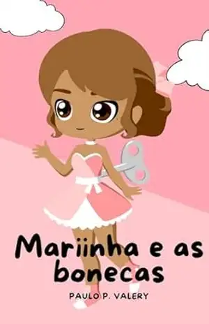 Mariinha e suas bonecas – Paulo P Valery