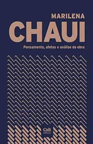 Marilena Chaui: Pensamento, afetos e análise da obra – Vários Autores
