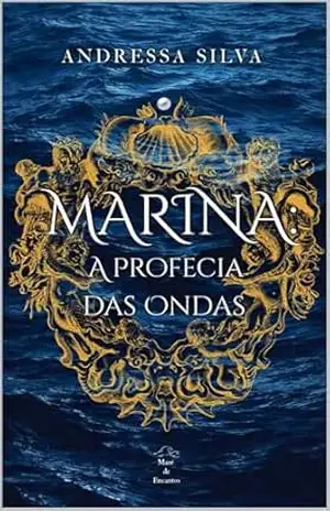 MARINA: A PROFECIA DAS ONDAS – Andressa Silva