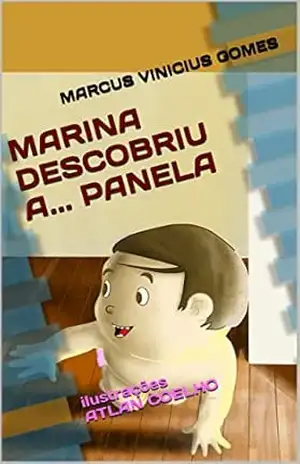 MARINA DESCOBRIU A… PANELA (DESCOBERTAS Livro 8) – Marcus Vinicius Gomes