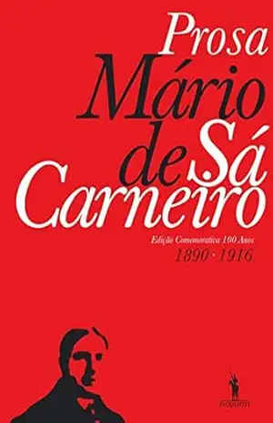 Mário de Sá–Carneiro – Prosa Completa – Mário de Sá-Carneiro