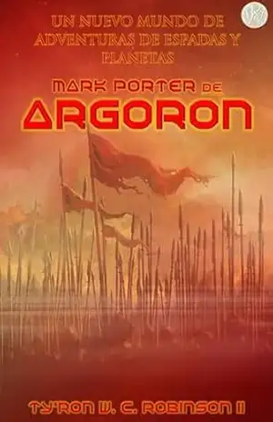 Mark Porter de Argoron – Ty’Ron W. C. Robinson II