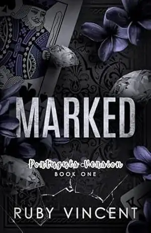 Marked: Um Romance de Harém Reverso (Casa de Cartas Livro 1) – Ruby Vincent