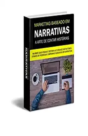 MARKETING BASEADO EM NARRATIVAS: A Arte de Contar Histórias - Julio Cesar
