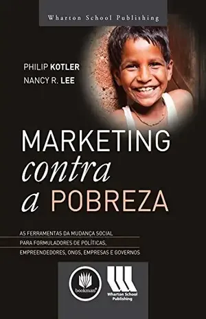 Marketing Contra a Pobreza – Philip Kotler