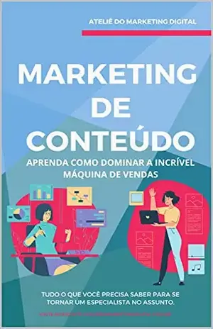 Marketing de Conteúdo: Aprenda como Dominar a Incrível Máquina de Vendas - Davi  Romero