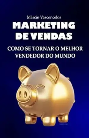 Marketing De Vendas – Carlos Márcio Salles De Vasconcelos