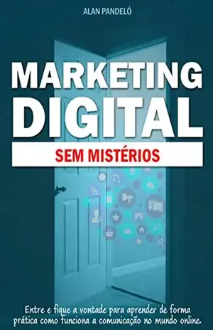 Marketing Digital Sem Mistérios - Alan Pandeló