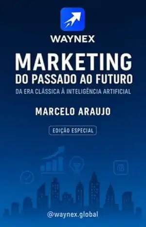 Marketing do Passado ao Futuro: Da Era Clássica à Inteligência Artificial – Marcelo  Araujo