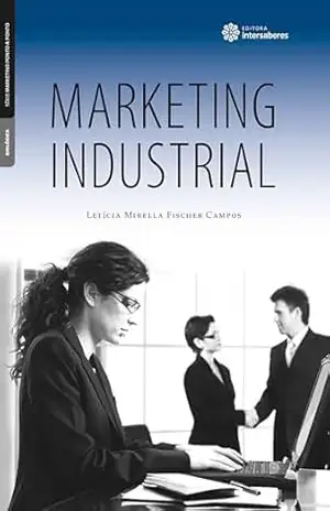 Marketing industrial – Letícia Mirella Fischer Campos