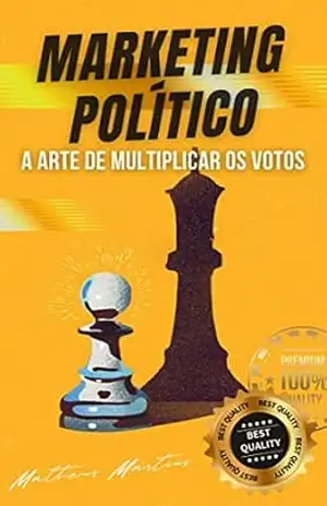 Marketing político: A arte de multiplicar votos – Matheus Martins Soares