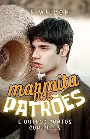 Marmita dos Patrões: e outros contos com peões – A P Wilson