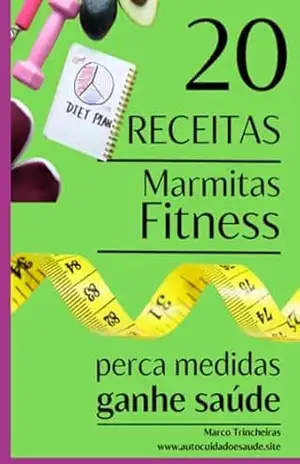 Marmitas Fitness – Marco Trincheiras