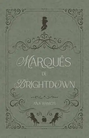 Marquês de Brightdown – Ana Ramos