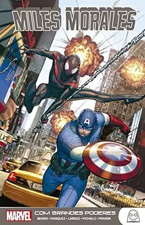 Marvel Teens: Miles Morales vol. 02: Com Grandes Poderes – Brian Michael Bendis