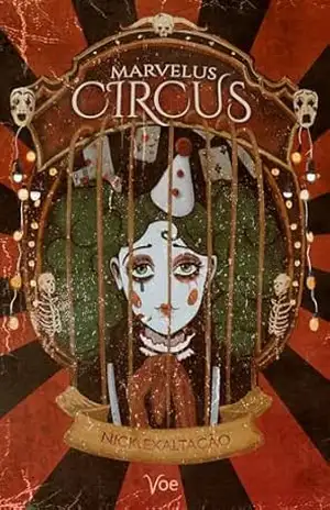 Marvelus Circus – Nick Exaltação