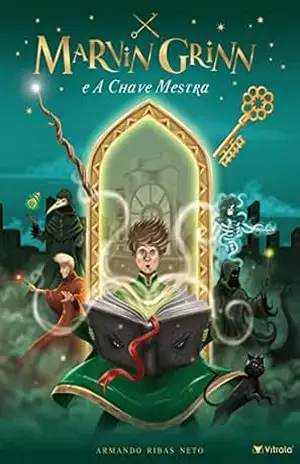 Marvin Grinn e a Chave Mestra – Armando Ribas Neto