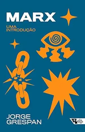 Marx: Uma introdução - Jorge Grespan