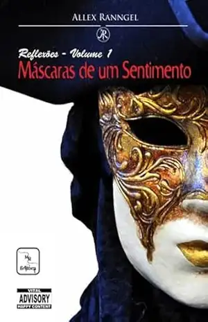 Máscaras De Um Sentimento - Allex Ranngel