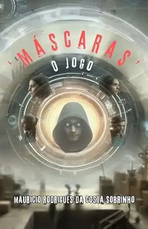 'Máscaras' – O Jogo - Mauricio Rodrigues da Costa Sobrinho