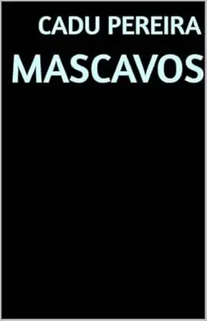 Mascavos – Cadu Pereira