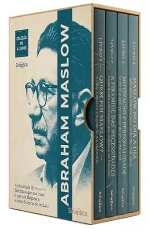 Maslow Descomplicado – 4 Livros – A Hierarquia Humana — Entenda o que nos move, o que nos bloqueia e como florescer de verdade: Entenda as forças que governam sua vida – Sináptica