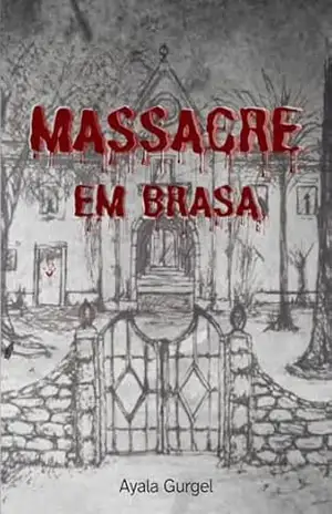 Massacre em Brasa – Ayala Gurgel