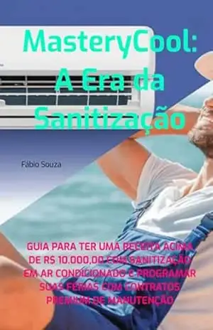 Masterycool: A Era Da Sanitização – Fábio Souza