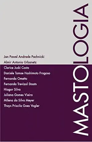 Mastologia (Princípios da Tocoginecologia Livro 3) – Jan Pawel Andrade Pachnicki Mastologia (Princípios da Tocoginecologia Livro 3) – Jan Pawel Andrade Pachnicki
