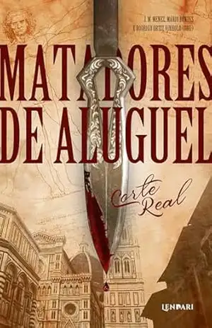 Matadores de aluguel: Corte Real – Mário Bentes