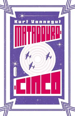 Matadouro–cinco - Kurt Vonnegut