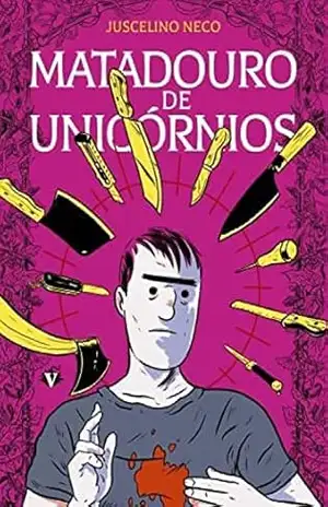 Matadouro de unicornios – Juscelino Neco