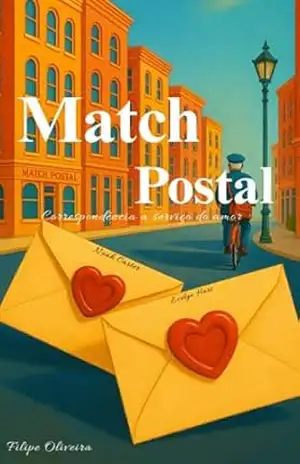 Match Postal: Correspondência a serviço do amor - Filipe  Oliveira