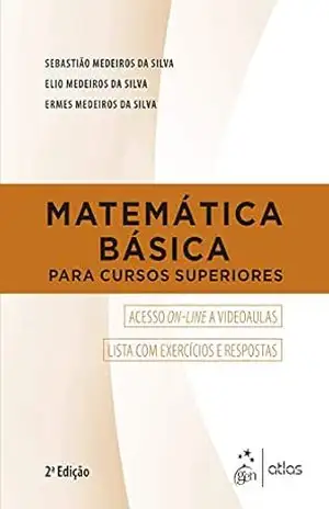 Matemática Básica para Cursos Superiores – Sebastião Medeiros da Silva