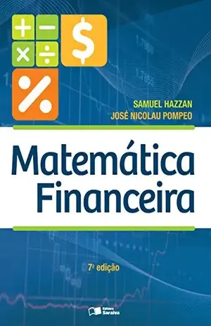 MATEMÁTICA FINANCEIRA - SAMUEL HAZZAN JOSE NICOLAU POMPEO
