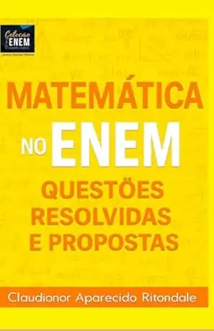 Matemática No Enem – Claudionor Aparecido Ritondale