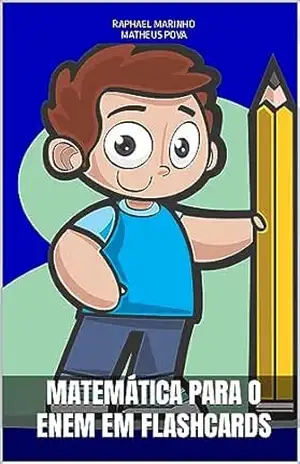 MATEMÁTICA PARA O ENEM EM FLASHCARDS: COLEÇÃO FLASHCARDS (COLEÇÃO ENEM FLASHCARDS) – RAPHAEL  MARINHO