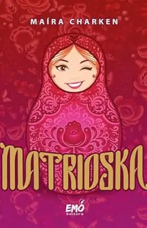 Matrioska – Maíra  Charken