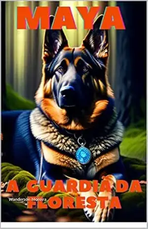 Maya a guardiã da floresta – Wanderson  Moreira