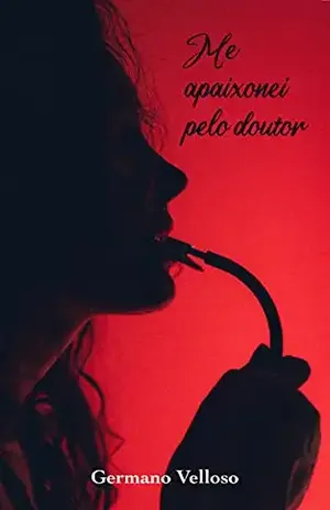 Me apaixonei pelo doutor - Germano Velloso