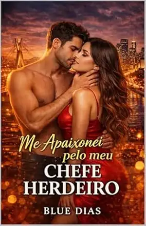 Me Apaixonei pelo meu Chefe Herdeiro – Blue  Dias