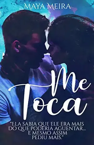 Me toca: Livro 2 (Amores (im)perfeitos) – Maya Meira