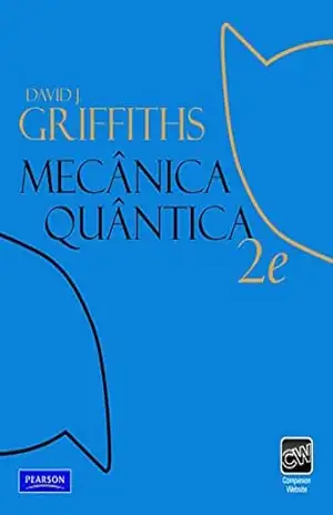 Mecânica Quântica – David J. Griffiths