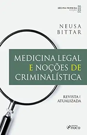 Medicina legal e noções de criminalística – Neusa Bittar