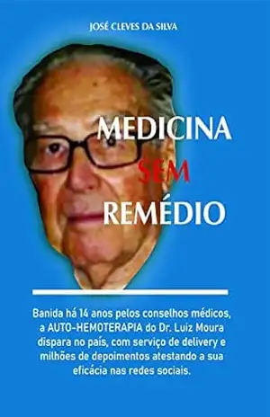 MEDICINA SEM REMÉDIO – José Cleves Da Silva
