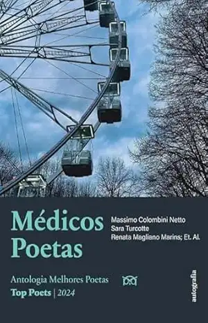 Médicos Poetas; Antologia Melhores Poetas – Massimo Colombini Netto