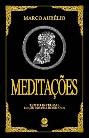 Meditações de Marco Aurélio – Edição de Luxo – Marco Aurélio