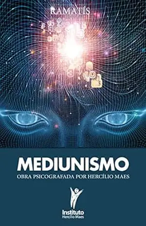 Mediunismo (Hercílio Maes – Ramatís [Em Português] Livro 8) – Hercílio Maes